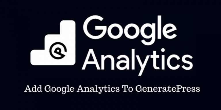 How To Add Google Analytics To GeneratePress Theme?