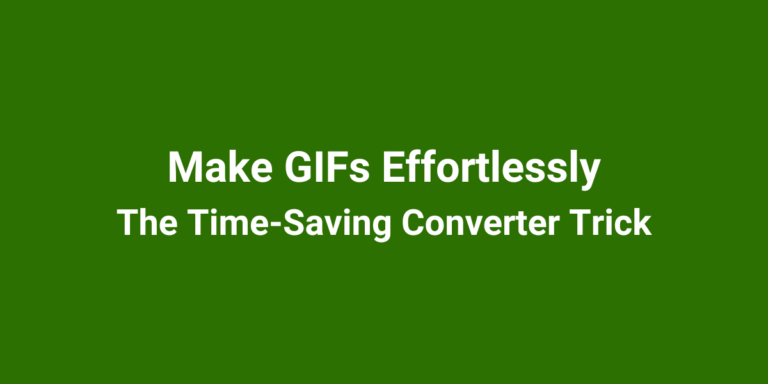 Make GIFs Effortlessly: The Time-Saving Converter Trick