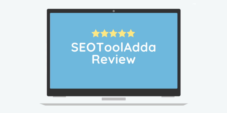SEOToolAdda Review 2024 – Features, Pricing & Promo Code [100% Verified]