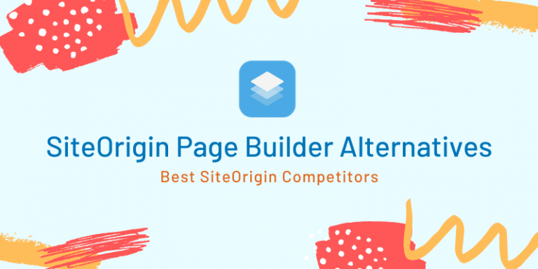 SiteOrigin Alternative | Best Page Builders Like Site Origin Plugin in 2023