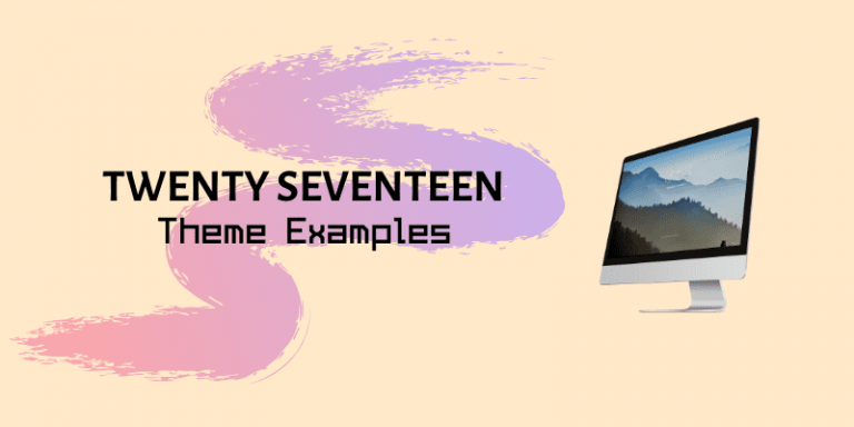 Best WordPress Twenty Seventeen Theme Examples 2024